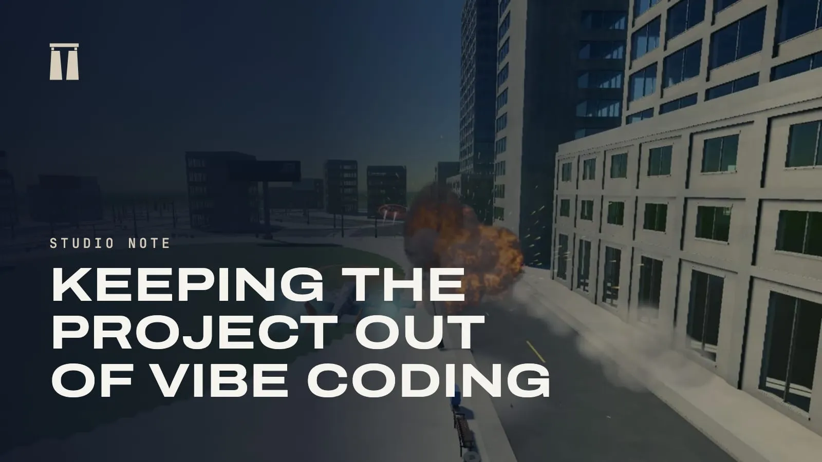 Studio note card for Keeping the project out of vibe coding, over a city street with a missile's fireball beside an office building