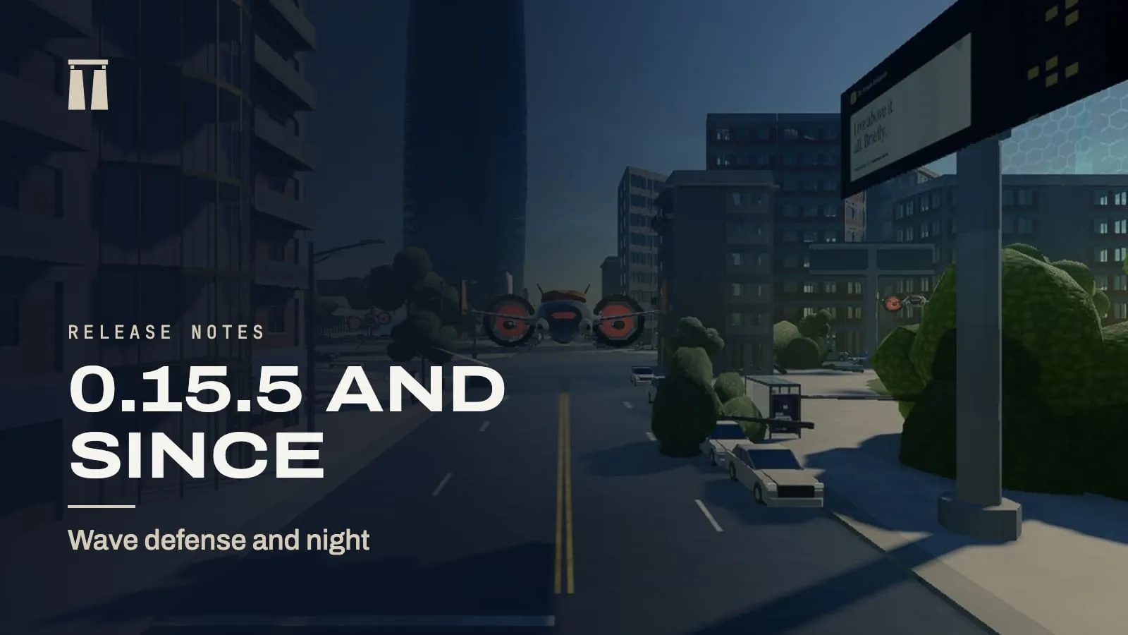Release notes card for 0.15.5 and the work since, over an enemy ship flying down a city avenue toward the camera
