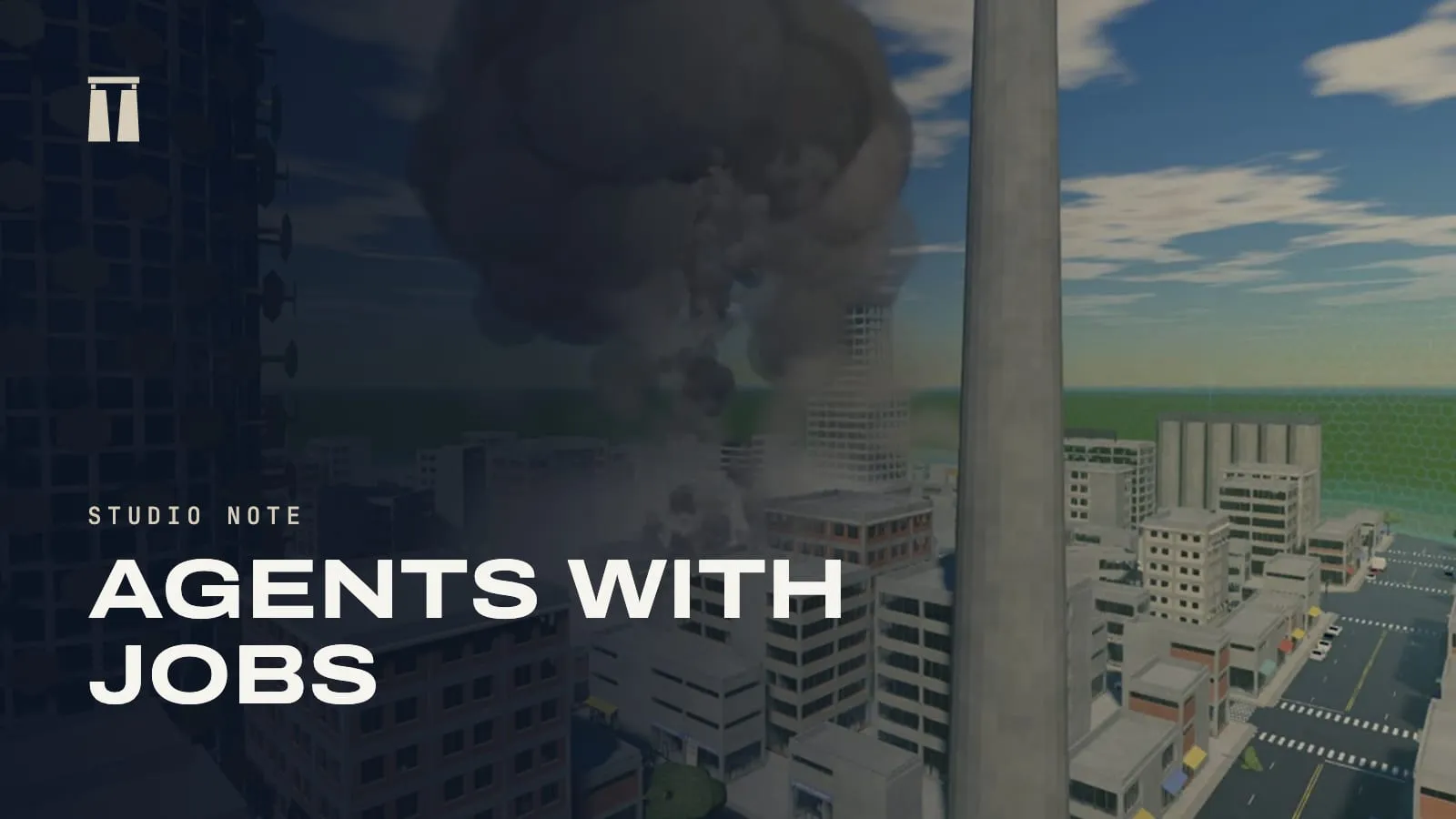 Studio note card for Agents with jobs, over a smoke cloud rising above the city